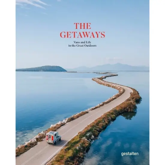 The Getaways - by  Gestalten (Hardcover) image {1}