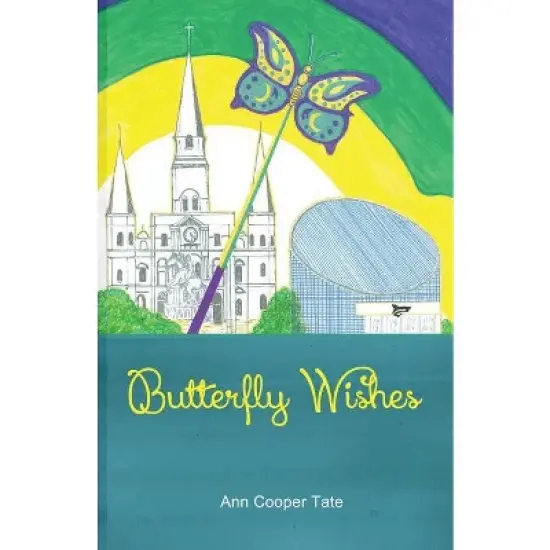 Butterfly Wishes - by  Ann Cooper Tate (Paperback) image {1}