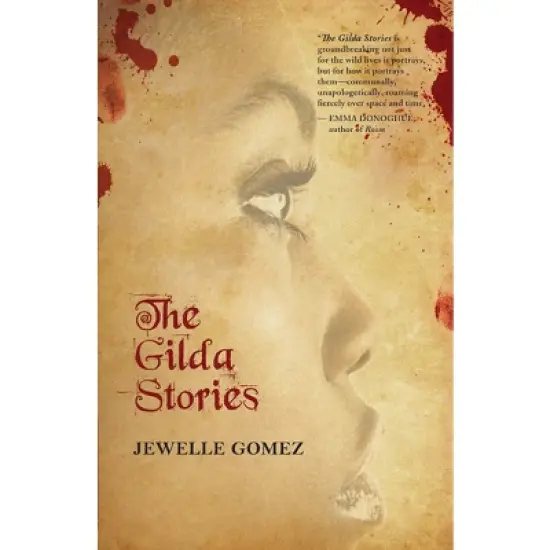 The Gilda Stories - 25th Edition by  Jewelle Gomez (Paperback) image {1}