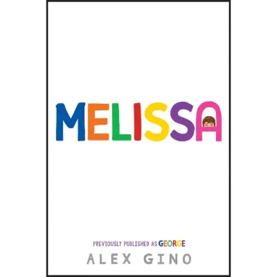 Melissa (Previously Published as George) - by Alex Gino image {2}