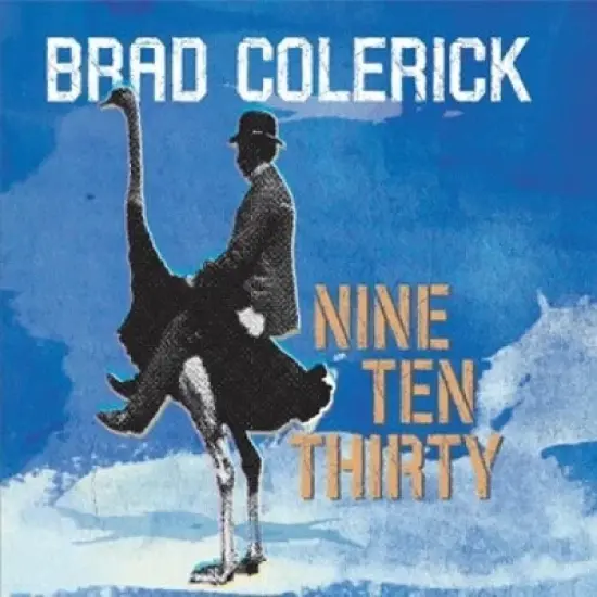 Brad Colerick - Nine Ten Thirty (CD) image {1}