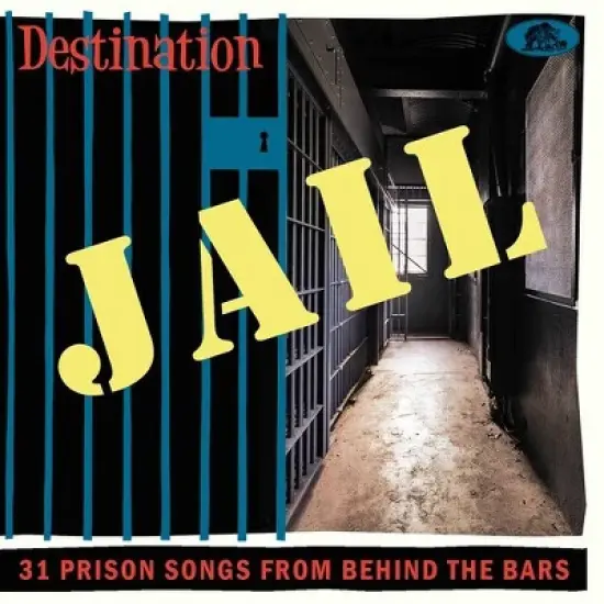 Various Artists - Destination Jail: 31 Prison Songs From Behind The Bars (Various Artists) (CD) image {1}