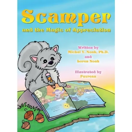 Scamper And The Magic Of Appreciation AWARD-WINNING CHILDREN'S BOOK ((Recipient of the prestigious Mom's Choice Award) - (Hardcover) image {1}