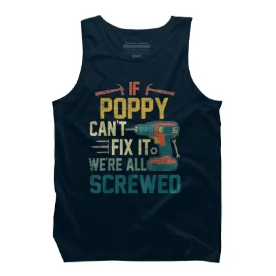 Men's Design By Humans If Poppy Can't Fix It We're All By nathanhoang Tank Top image {2}