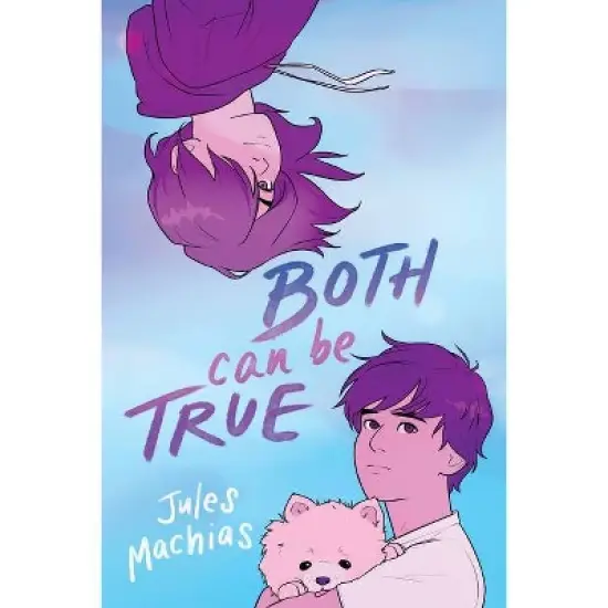 Both Can Be True - by  Jules Machias (Paperback) image {1}
