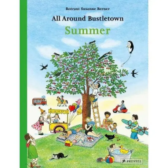 All Around Bustletown: Summer - by  Rotraut Susanne Berner (Board Book) image {1}