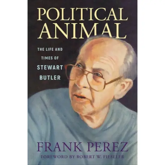 Political Animal - (Willie Morris Books in Memoir and Biography) by  Frank Perez (Hardcover) image {1}