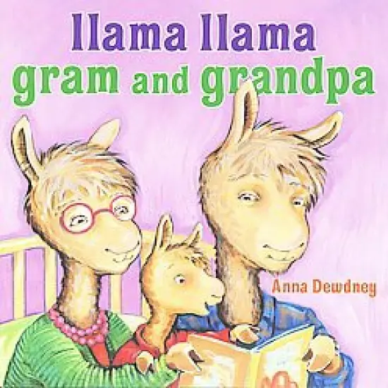 Llama Llama Gram and Grandpa ( Llama Llama) - by Anna Dewdney (Hardcover) image {1}
