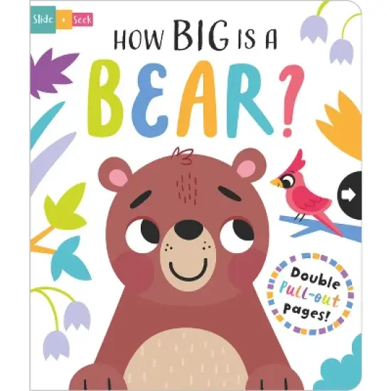 How Big Is a Bear? - (Slide and Seek - Multi-Stage Pull Tab Books) by  Lisa Regan (Board Book) image {1}