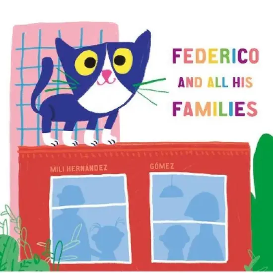 Federico and All His Families - by  Mili Hern&aacute;ndez (Hardcover) image {1}