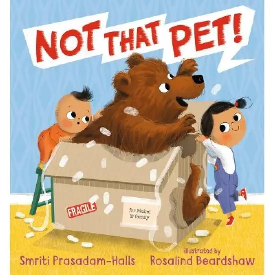 Not That Pet! - by  Smriti Prasadam-Halls (Hardcover) image {1}