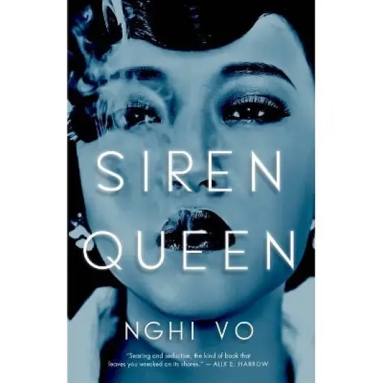 Siren Queen - by Nghi Vo (Hardcover) image {1}