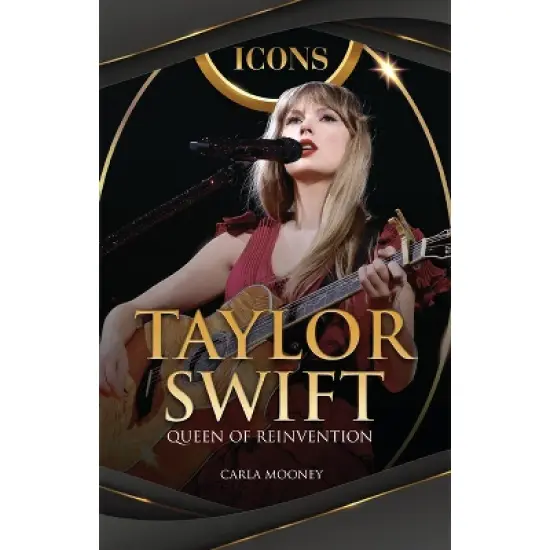 Taylor Swift - (Icons) by  Carla Mooney (Paperback) image {1}