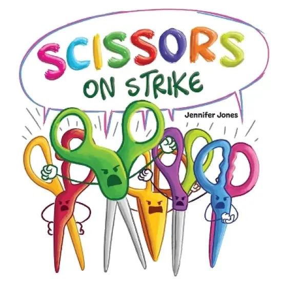 Scissors on Strike - (On Strike) by  Jennifer Jones (Hardcover) image {1}