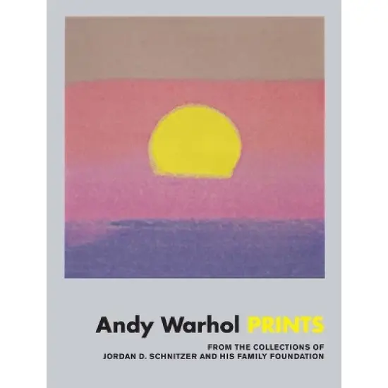 Andy Warhol: Prints - by  Carolyn Vaughn (Hardcover) image {1}