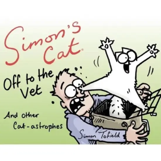 Simon's Cat Off to the Vet . . . and Other Cat-Astrophes - image {2}
