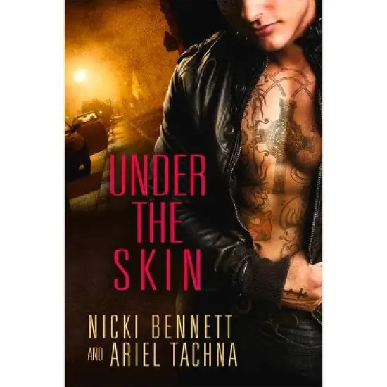 Under the Skin - by  Nicki Bennett & Ariel Tachna (Paperback) image {1}