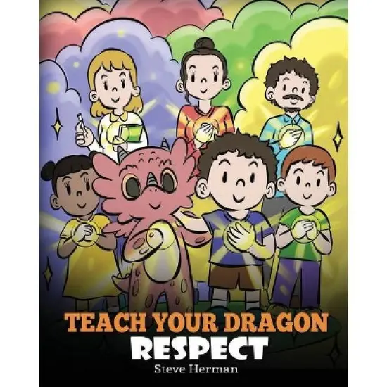 Teach Your Dragon Respect - (My Dragon Books) by Steve Herman image {2}
