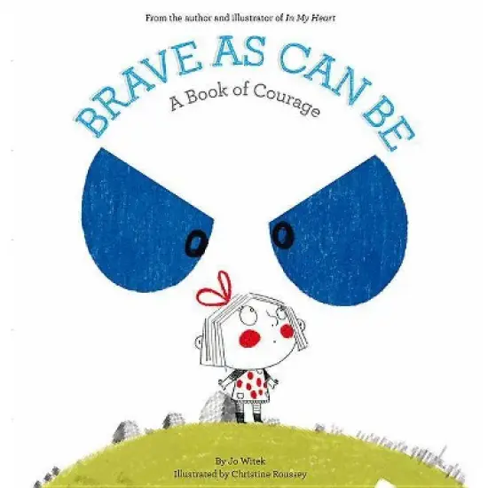 Brave As Can Be ( Growing Hearts) (Hardcover) by Jo Witek image {1}