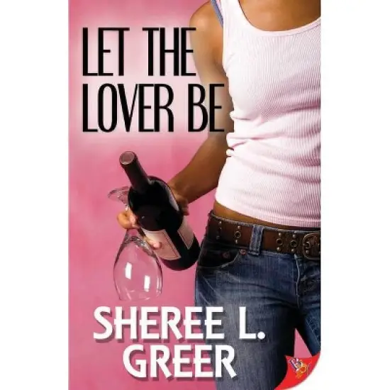 Let the Lover Be - by  Sheree L Greer (Paperback) image {1}