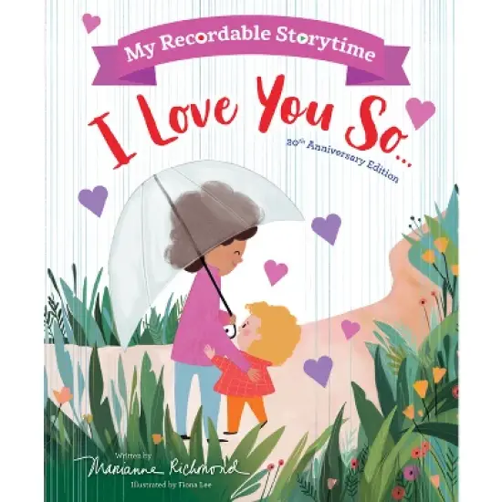 My Recordable Storytime: I Love You So - by  Marianne Richmond (Hardcover) image {1}