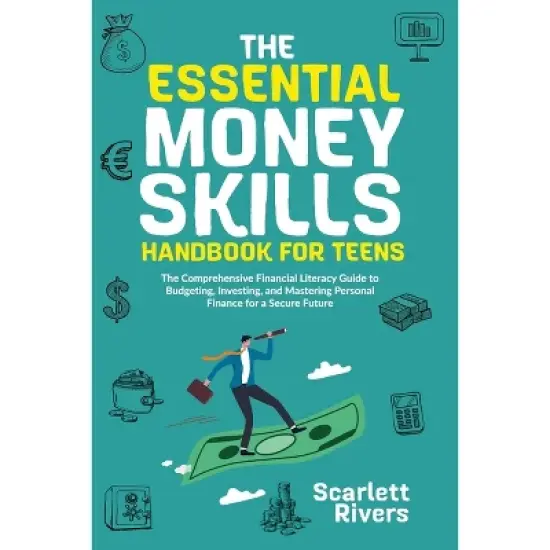 The Essential Money Skills Handbook for Teens - by  Scarlett Rivers & Richard Meadows (Paperback) image {1}