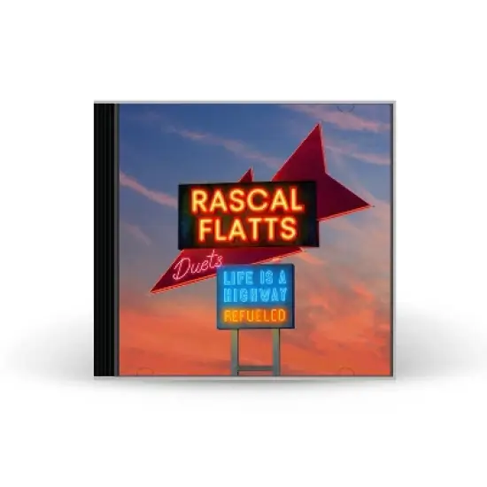 Rascal Flatts - Life Is A Highway: Refueled Duets image {2}