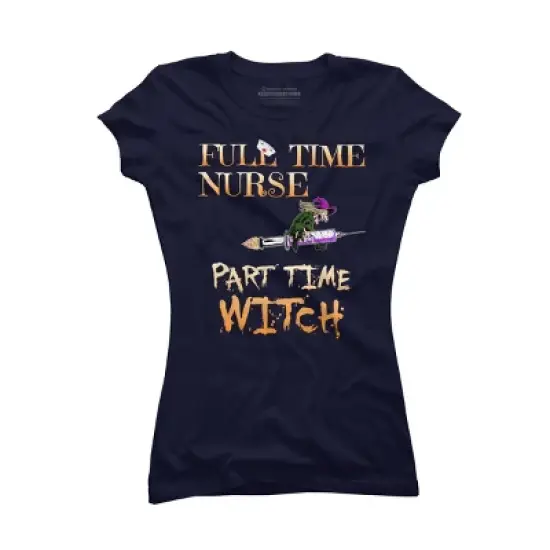 Junior's Design By Humans Halloween Costume Full Time Nurse Part-Time Witch By TeeShirtMadness T-Shirt image {5}