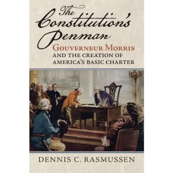 The Constitution's Penman - (American Political Thought) by  Dennis C Rasmussen (Hardcover) image {1}