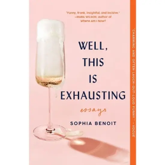 Well, This Is Exhausting - by  Sophia Benoit (Paperback) image {1}