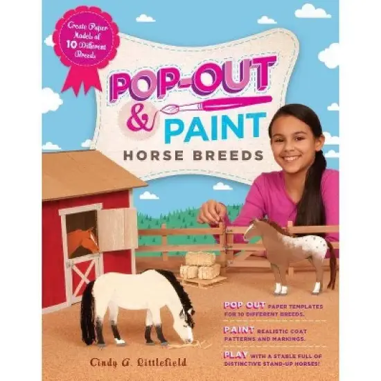 Pop-Out & Paint Horse Breeds - by  Cindy A Littlefield (Paperback) image {1}