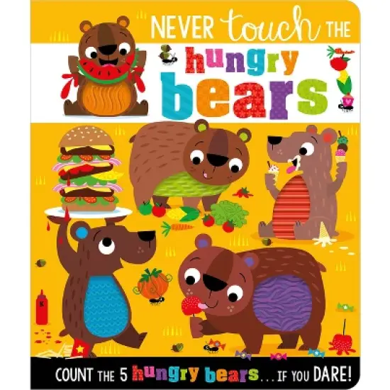 Never Touch the Hungry Bears - by Alice Fewery (Board Book) image {1}