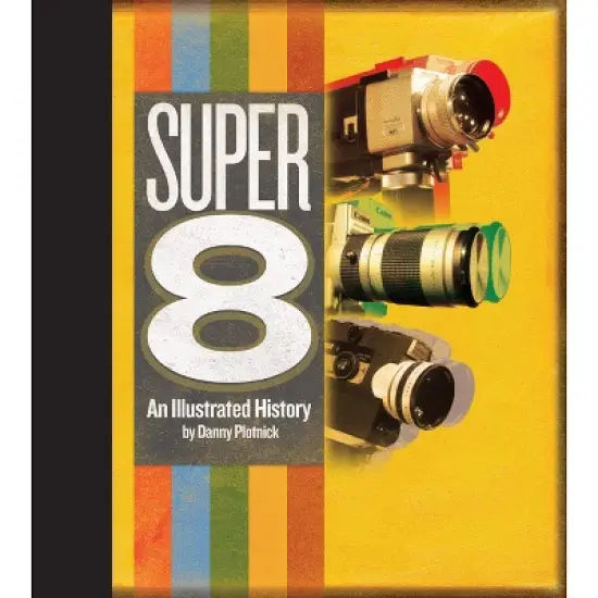 Super 8 - by  Danny Plotnick (Hardcover) image {1}