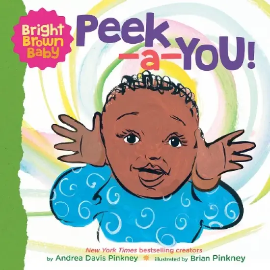 Peek-A-You! (a Bright Brown Baby Board Book) - by  Andrea Pinkney image {1}