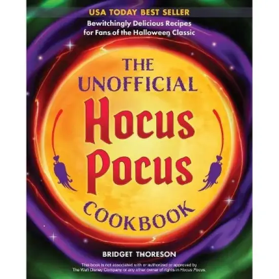 The Unofficial Hocus Pocus Cookbook - by  Bridget Thoreson (Hardcover) image {1}