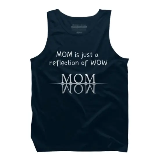 Men's Design By Humans Mom Is Just A Reflection Of Wow Text By MeowShop Tank Top image {5}