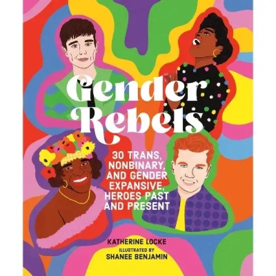 Gender Rebels - by  Katherine Locke (Hardcover) image {1}