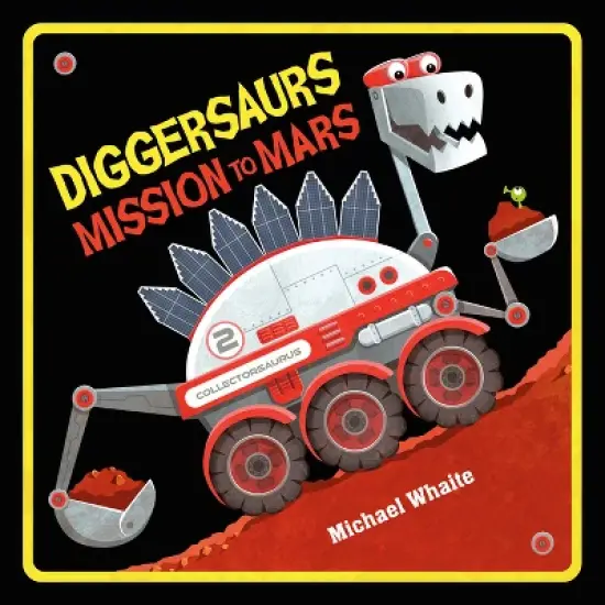 Diggersaurs Mission to Mars - by Michael Whaite image {2}