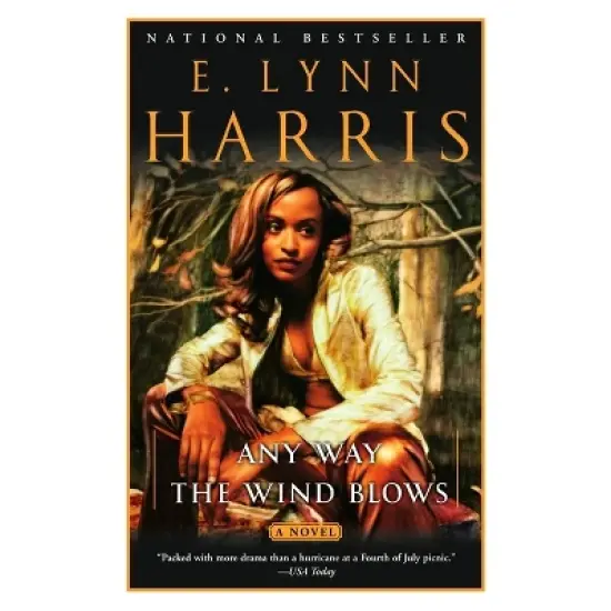 Any Way the Wind Blows - (Basil and Yancy) by  E Lynn Harris (Paperback) image {1}