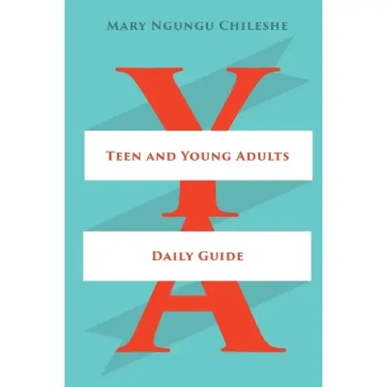 Teen and Young Adults Daily Guide - by  Mary Ngungu Chileshe (Paperback) image {1}
