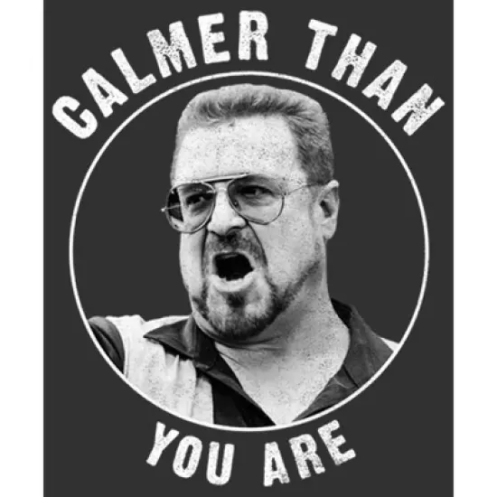 Men's The Big Lebowski Walter Calmer Than You T-Shirt image {1}