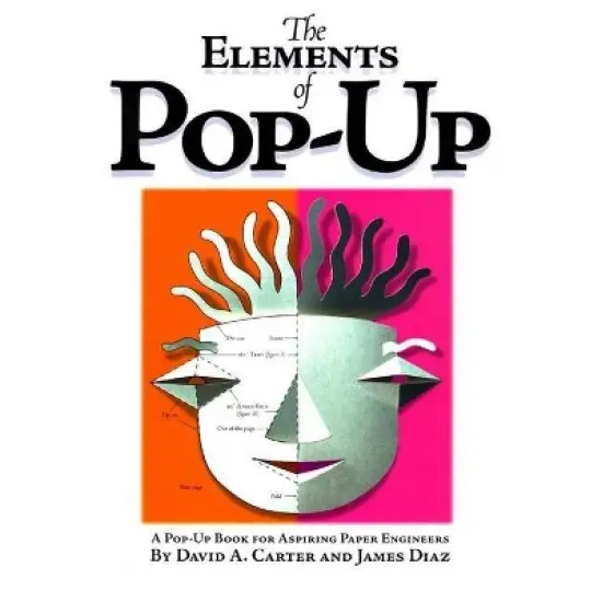 The Elements of Pop-Up - by  David A Carter & James Diaz (Hardcover) image {1}