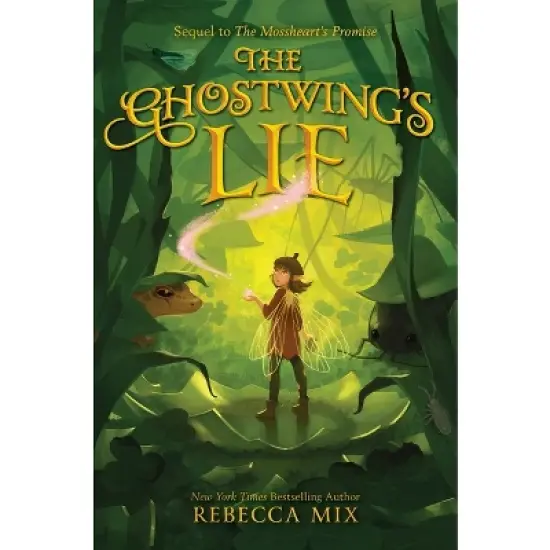 The Ghostwing's Lie - by  Rebecca Mix (Hardcover) image {1}