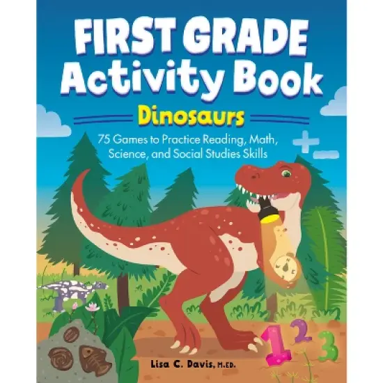 First Grade Activity Book: Dinosaurs - (School Skills Activity Books) by  Lisa Davis (Paperback) image {1}