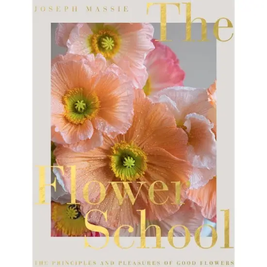 The Flower School - by  Joseph Massie (Hardcover) image {1}
