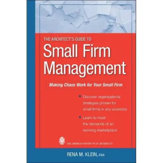 The Architect's Guide to Small Firm Management - by  Rena M Klein (Hardcover) image {1}