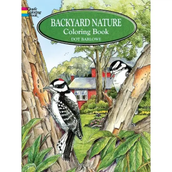 Backyard Nature Coloring Book - (Dover Nature Coloring Book) by  Dot Barlowe (Paperback) image {1}