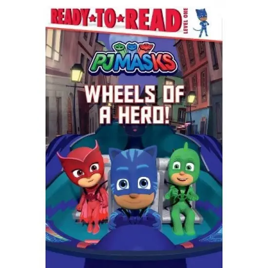 Wheels of a Hero! - (Pj Masks) (Hardcover) image {1}