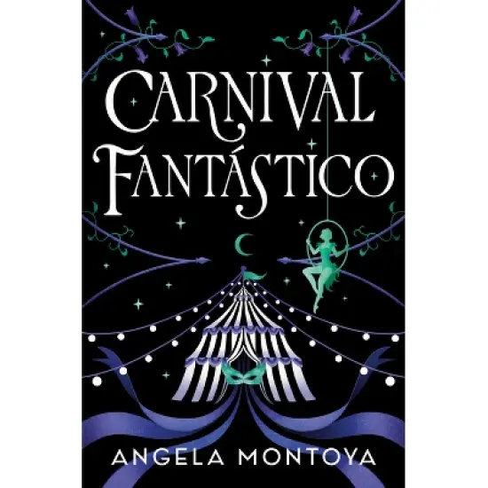 Carnival Fant&aacute;stico - by  Angela Montoya (Hardcover) image {1}