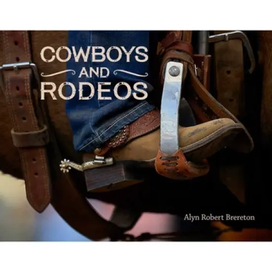 Cowboys and Rodeos - (Western Humor) by  Alyn Robert Brereton (Hardcover) image {2}